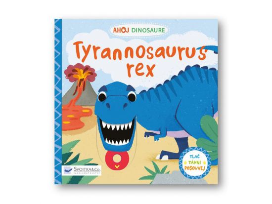 Ahoj Dinosaure Tyrannosaurus Rex